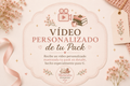 Vídeo Personalizado de tu Pack